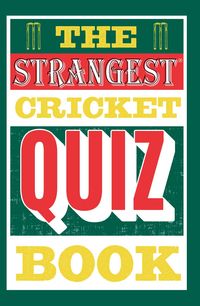 Produktbild: The Strangest Cricket Quiz Book
