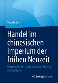 Produktbild: Handel im chinesischen Imperium der fr&uuml;hen Neuzeit