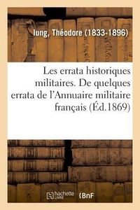 Produktbild: Les errata historiques militaires. De quelques errata de l'Annuaire militaire fran&ccedil;ais