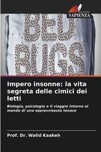 Produktbild: Impero insonne: la vita segreta delle cimici dei letti