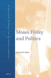 Produktbild: Moses Finley and Politics