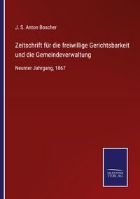 Produktbild: Zeitschrift f&uuml;r die freiwillige Gerichtsbarkeit und die Gemeindeverwaltung