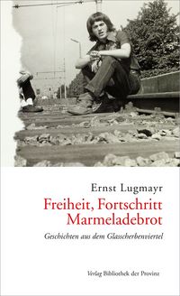 Produktbild: Freiheit, Fortschritt, Marmeladebrot
