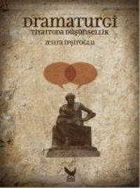 Produktbild: Dramaturgi - Tiyatroda D&uuml;s&uuml;nsellik