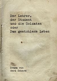 Produktbild: Der Lehrer, der Student und die Soldaten oder Das gestohlene Leben