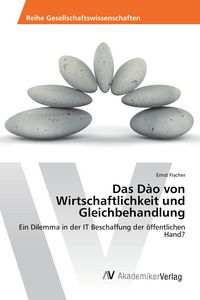 Produktbild: Das D&agrave;o von Wirtschaftlichkeit und Gleichbehandlung