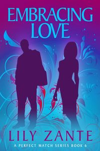 Produktbild: Embracing Love (A Perfect Match, #6)