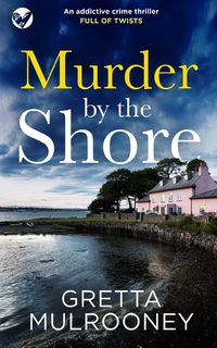 Produktbild: MURDER BY THE SHORE an addictive crime thriller full of twists