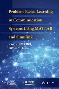 Produktbild: Problem-Based Learning in Communication Systems Using MATLAB and Simulink
