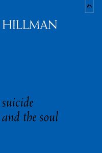 Bild vom Artikel Suicide and the Soul vom Autor James Hillman