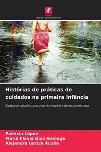 Produktbild: Hist&oacute;rias de pr&aacute;ticas de cuidados na primeira inf&acirc;ncia