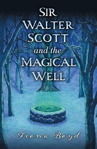 Produktbild: Sir Walter Scott and the Magical Well