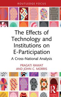 Produktbild: The Effects of Technology and Institutions on E-Participation
