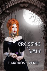 Produktbild: Crossing the Vale (Blood Tithe, #0)