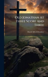 Produktbild: Old Jonathan At Three Score And Three