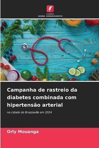 Produktbild: Campanha de rastreio da diabetes combinada com hipertens&atilde;o arterial