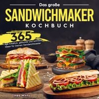 Produktbild: Das gro&szlig;e Sandwichmaker Kochbuch