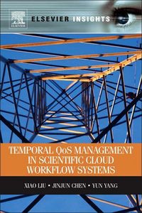 Produktbild: Temporal QOS Management in Scientific Cloud Workflow Systems