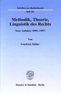 Bild vom Artikel Methodik, Theorie, Linguistik des Rechts. vom Autor Friedrich Müller