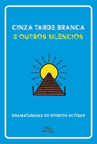 Produktbild: Cinza Tarde Branca e outros sil&ecirc;ncios
