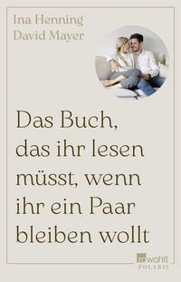 Produktbild: Das Buch, das ihr lesen m&uuml;sst, wenn ihr ein Paar bleiben wollt