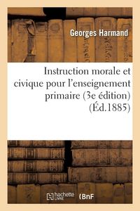 Produktbild: Instruction morale et civique pour l'enseignement primaire 3e &eacute;dition