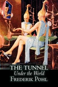Produktbild: The Tunnel Under the World by Frederik Pohl, Science Fiction, Fantasy