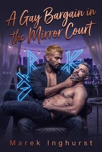 Produktbild: A Gay Bargain in the Mirror Court