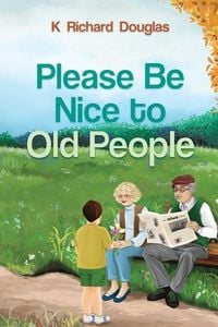 Produktbild: Please be Nice to Old People