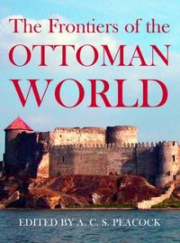 Produktbild: The Frontiers of the Ottoman World