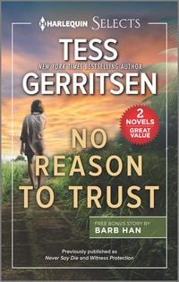 Bild vom Artikel No Reason to Trust vom Autor Tess Gerritsen