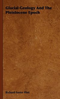 Produktbild: Glacial Geology And The Pleistocene Epoch