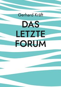 Produktbild: Das letzte Forum