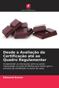 Produktbild: Desde a Avalia&ccedil;&atilde;o da Certifica&ccedil;&atilde;o at&eacute; ao Quadro Regulamentar