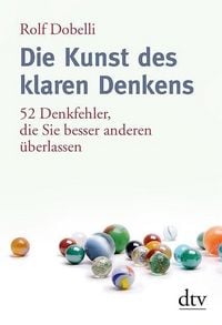 Produktbild: Die Kunst des klaren Denkens
