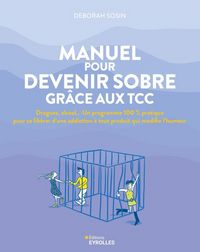 Produktbild: Manuel pour devenir sobre gr&acirc;ce aux TCC
