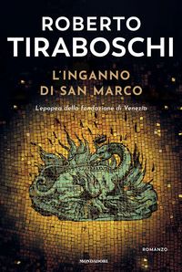 Produktbild: L' inganno di San Marco. L'epopea della fondazione di Venezia
