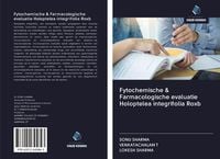 Produktbild: Fytochemische & Farmacologische evaluatie Holoptelea integrifolia Roxb