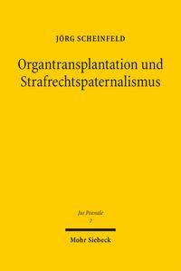 Produktbild: Organtransplantation und Strafrechtspaternalismus