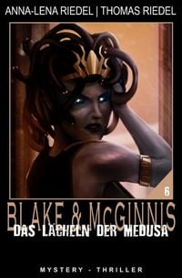 Produktbild: Ein Fall f&uuml;r Blake &amp; McGinnis / Das L&auml;cheln der Medusa