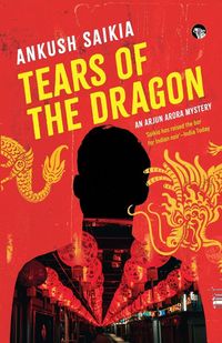 Produktbild: Tears of the Dragon an Arjun Arora Mystery