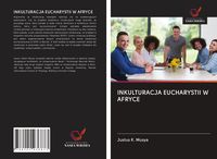 Produktbild: Inkulturacja Eucharystii W Afryce