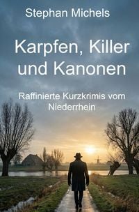Produktbild: Short Stories: Crime and more ... / Karpfen, Killer und Kanonen