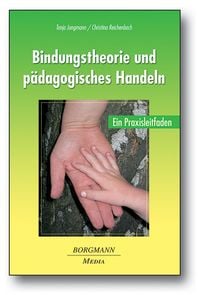 Produktbild: Bindungstheorie und p&auml;dagogisches Handeln
