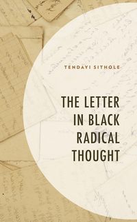 Produktbild: The Letter in Black Radical Thought