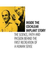 Produktbild: Inside the Cochlear Implant Story