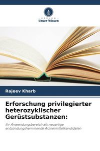 Produktbild: Erforschung privilegierter heterozyklischer Ger&uuml;stsubstanzen: