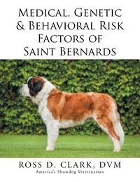 Produktbild: Medical, Genetic & Behavioral Risk Factors of Saint Bernards