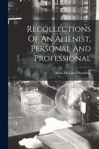 Produktbild: Recollections Of An Alienist, Personal And Professional
