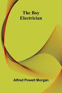 Produktbild: The Boy Electrician
